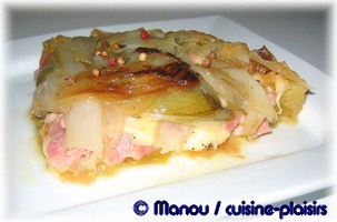 tatin dendives au jambon